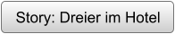 Story: Dreier im Hotel